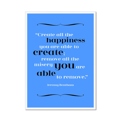 Jeremy Bentham - Happiness Quote Print