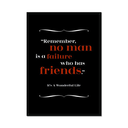 It's A Wonderful Life - Friends Quote Print