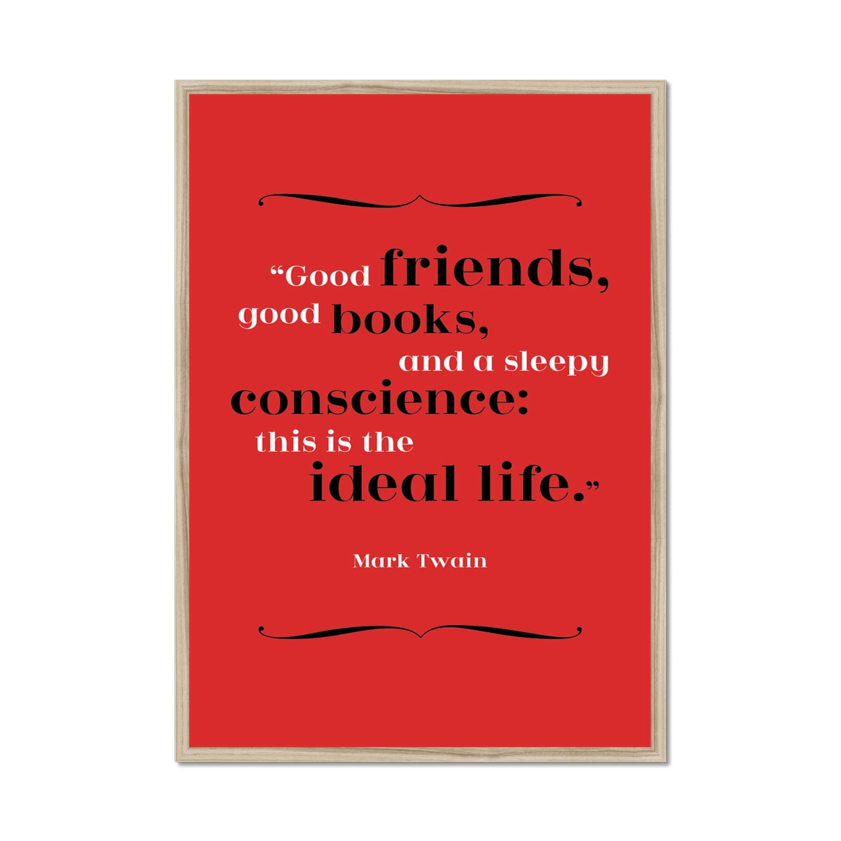 Mark Twain - Ideal Life Quote Print