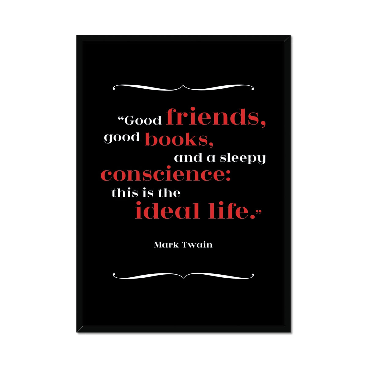 Mark Twain - Ideal Life Quote Print