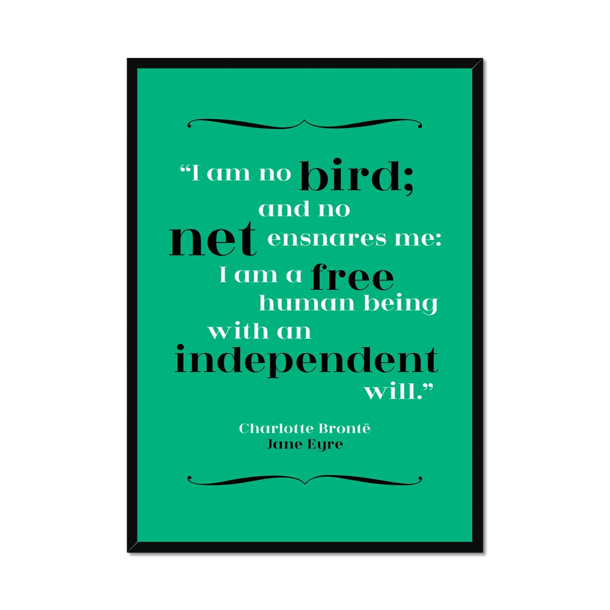 Charlotte Bronte - Independence Quote Print