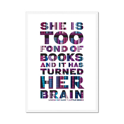 Too Fond of Books - Funny Quote Print