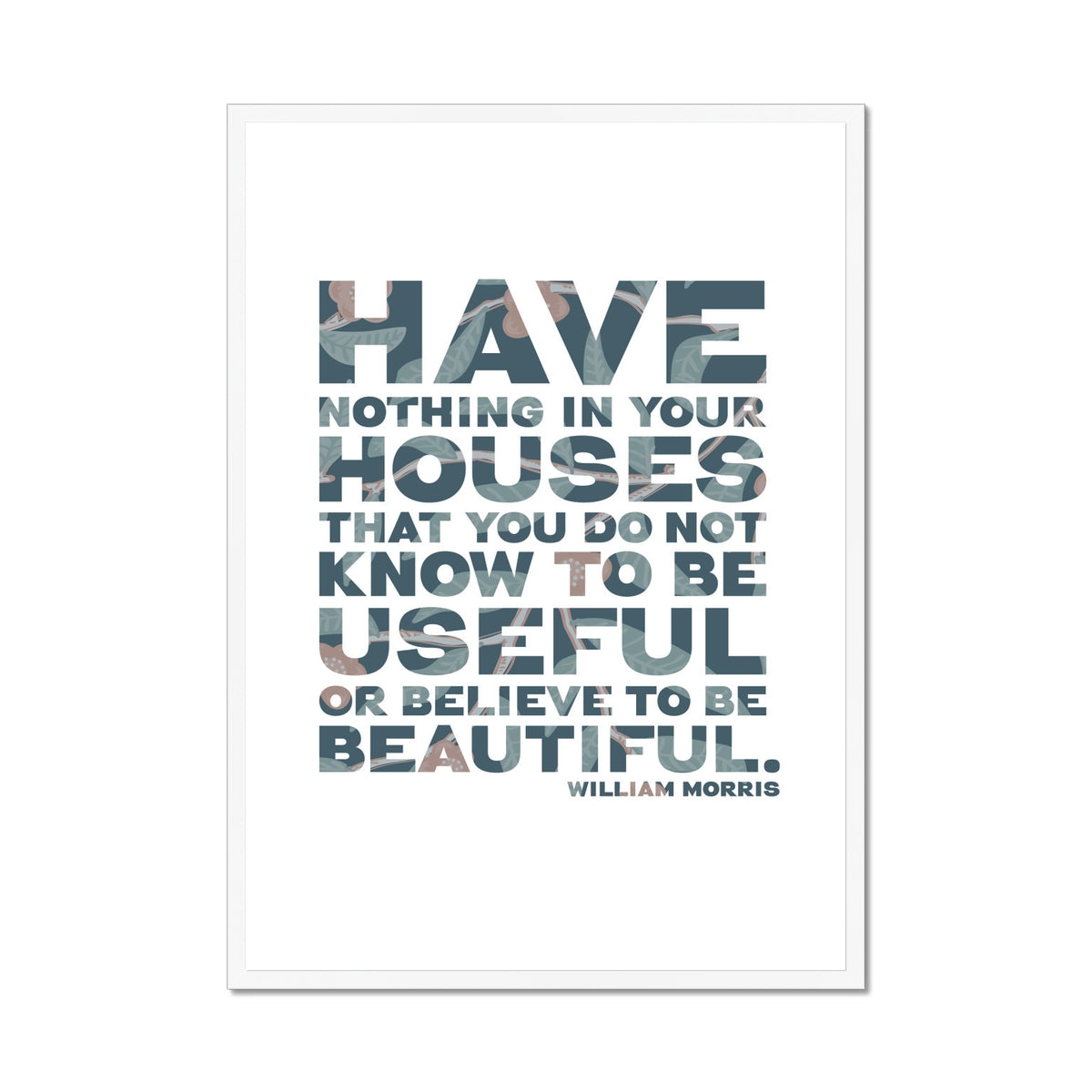 William Morris Quote Print