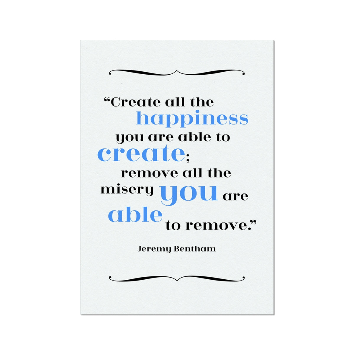 Jeremy Bentham - Happiness Quote Print