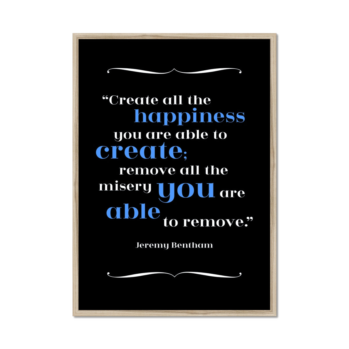 Jeremy Bentham - Happiness Quote Print