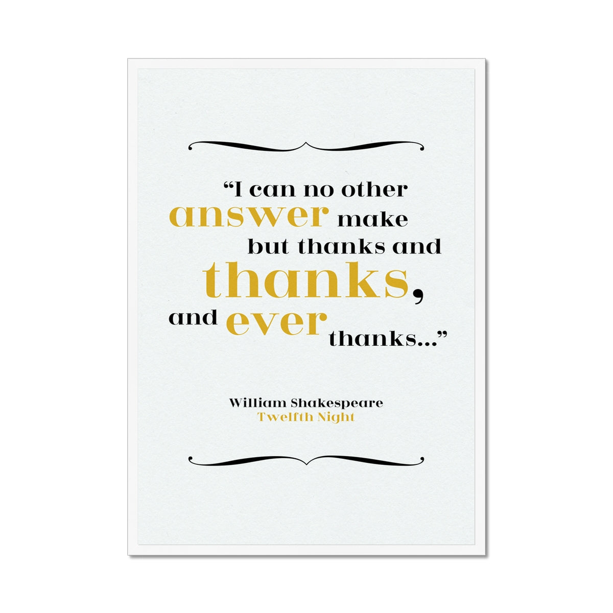 William Shakespeare - Thanks Quote Print