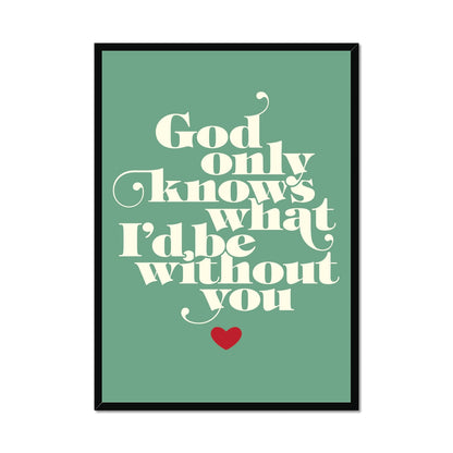 God Only Knows - Retro Typographic Print