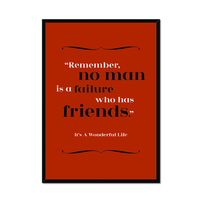 It's A Wonderful Life - Friends Quote Print