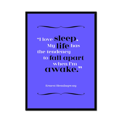 Ernest Hemingway - Sleep Quote Print