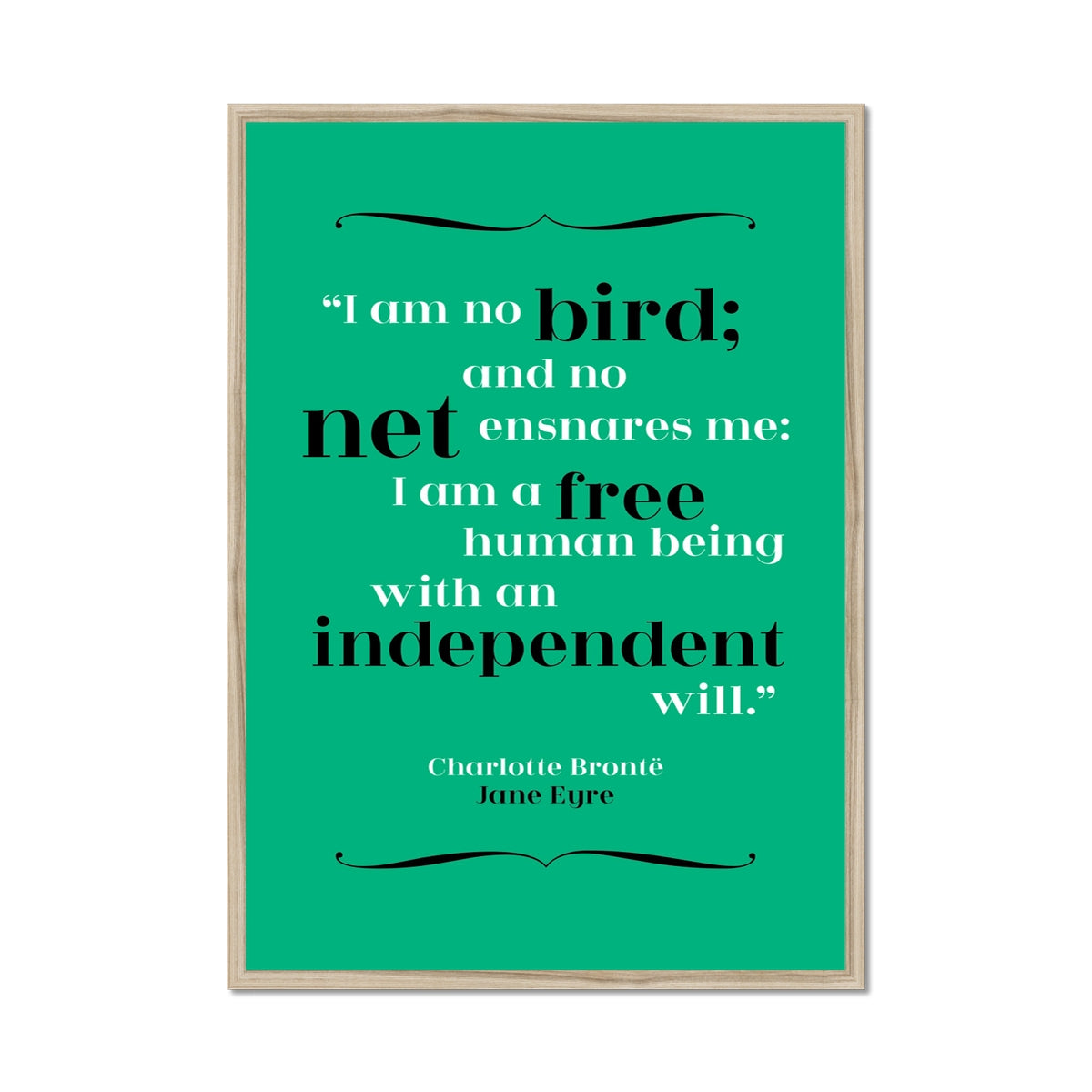 Charlotte Bronte - Independence Quote Print