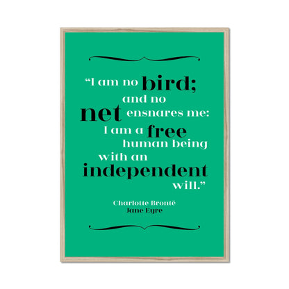 Charlotte Bronte - Independence Quote Print