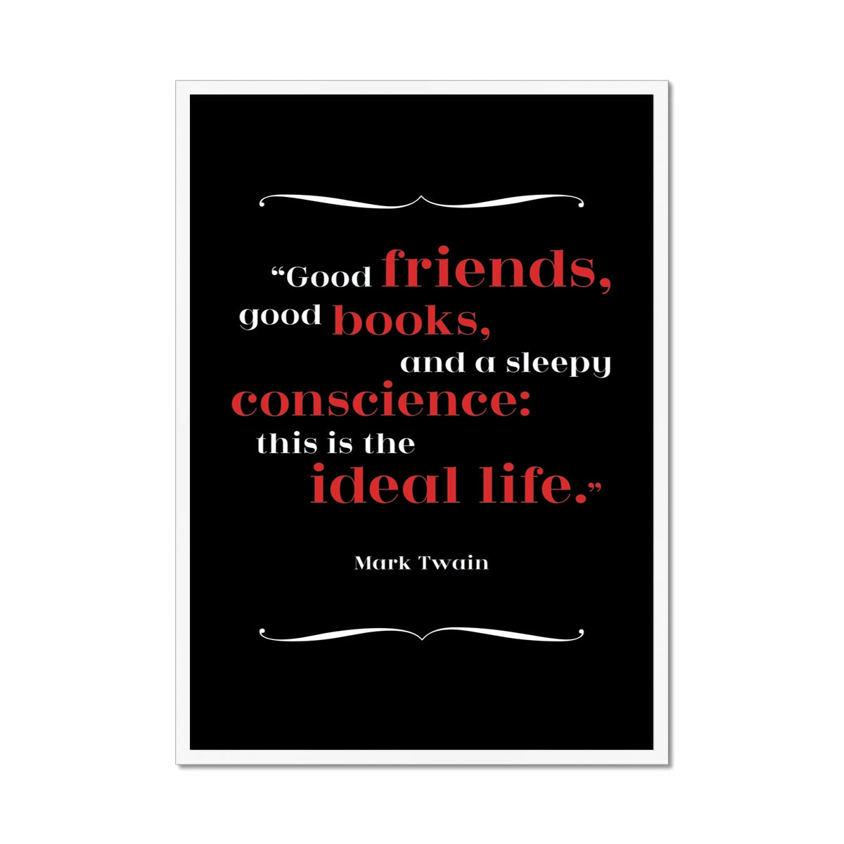 Mark Twain - Ideal Life Quote Print