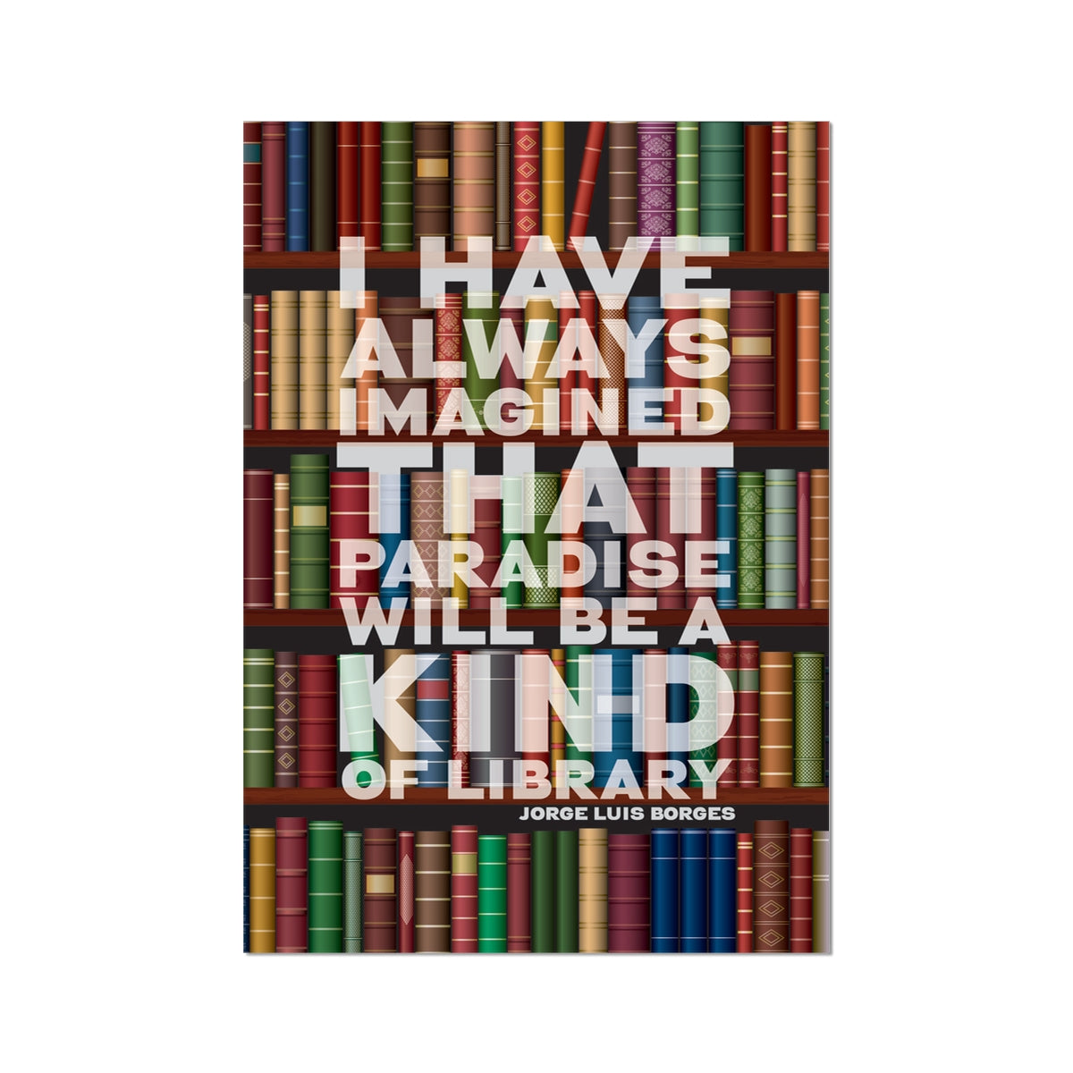 Paradise Library - Book Quote Fine Art Print and Framed Print