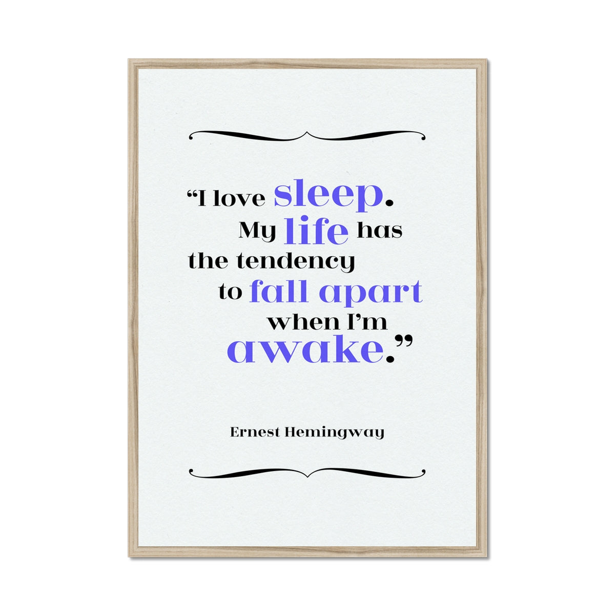 Ernest Hemingway - Sleep Quote Print