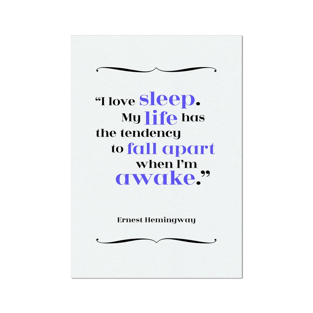 Ernest Hemingway - Sleep Quote Print