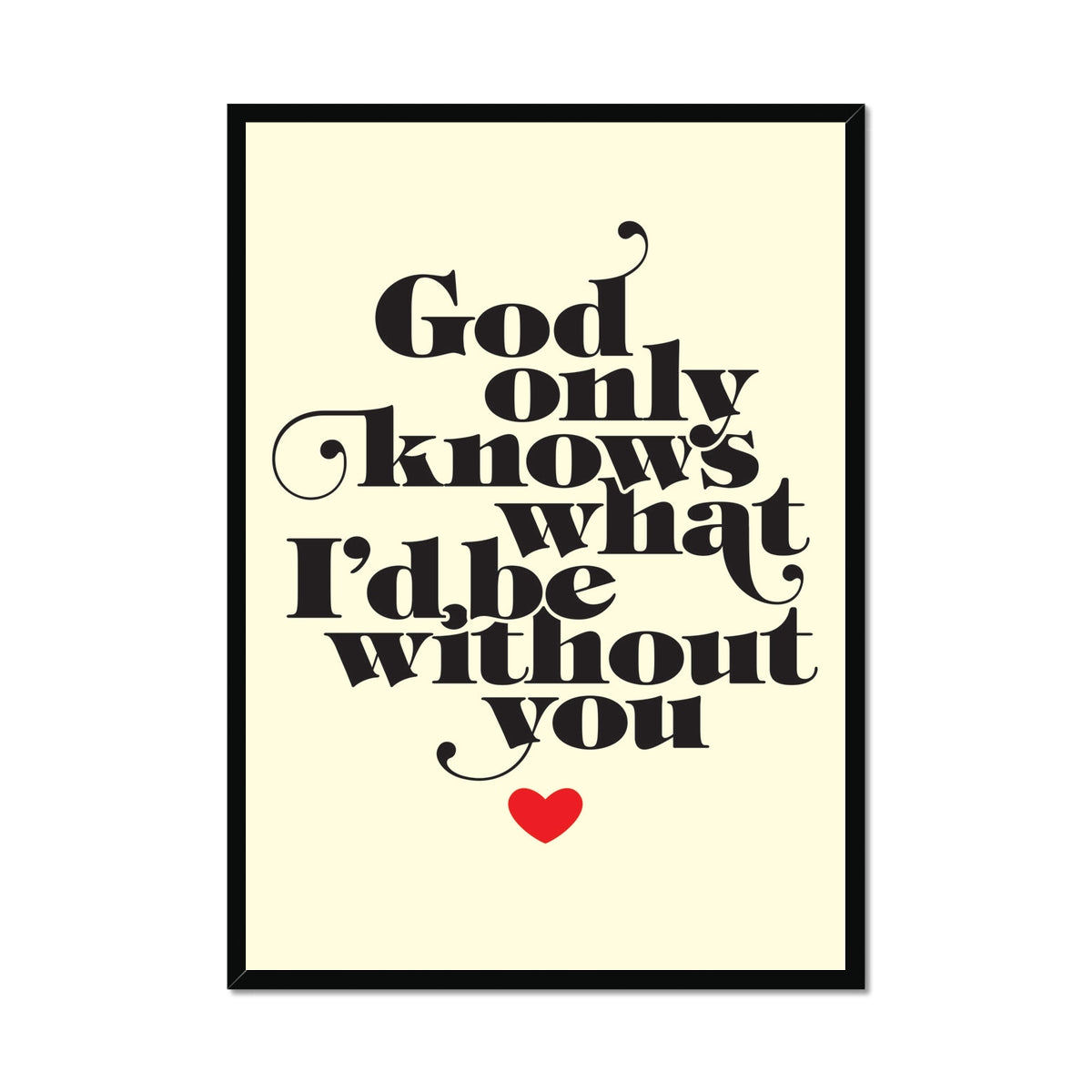 God Only Knows - Retro Typographic Print