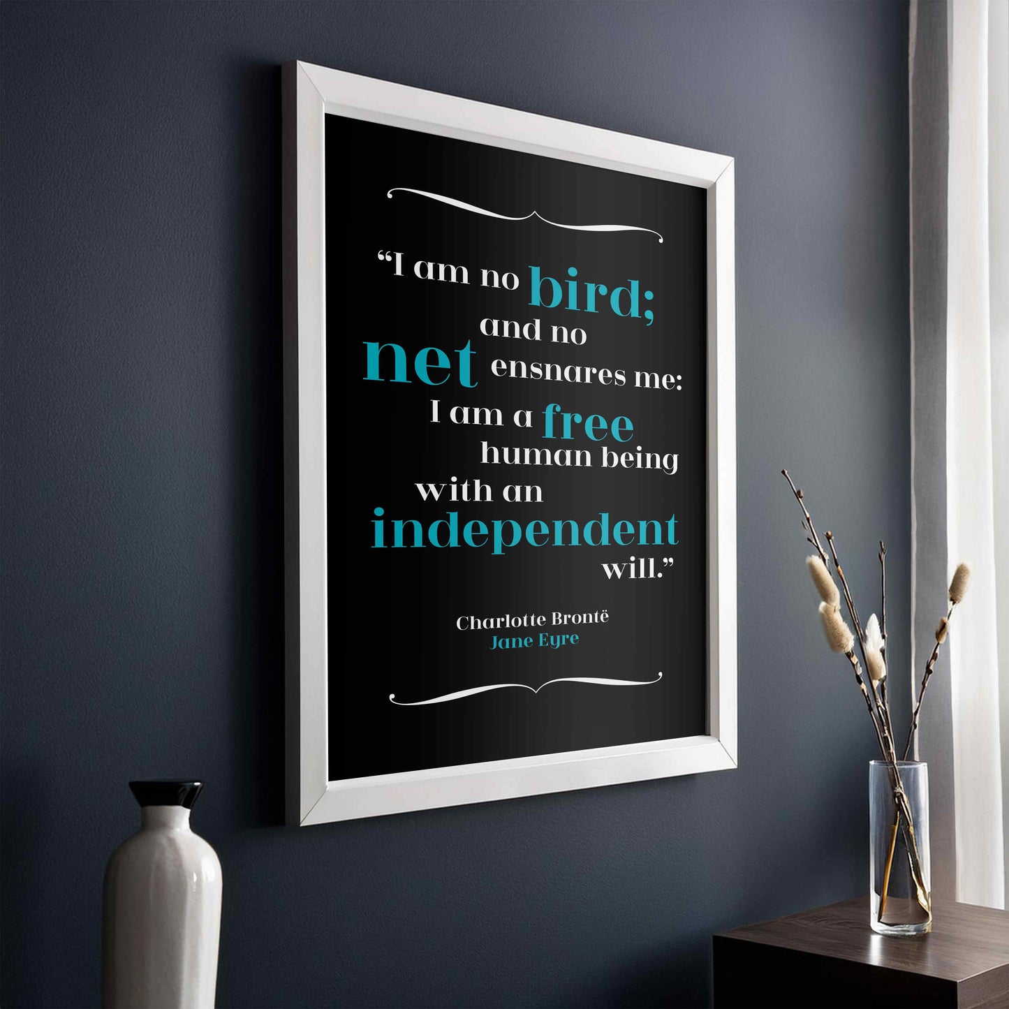 Charlotte Bronte - Independence Quote Print