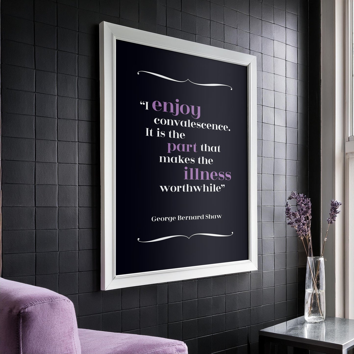 George Bernard Shaw - Convalescence Quote Print