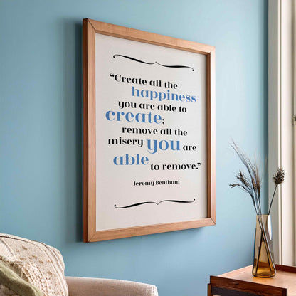 Jeremy Bentham - Happiness Quote Print