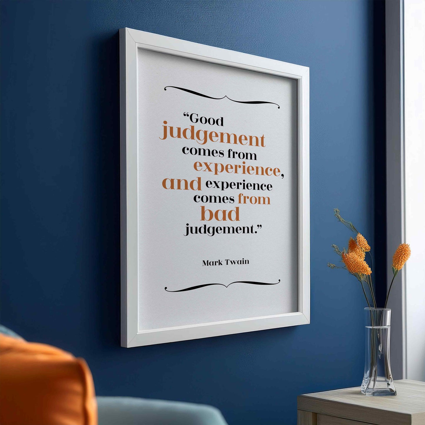 Mark Twain - Good Judgement Quote Print