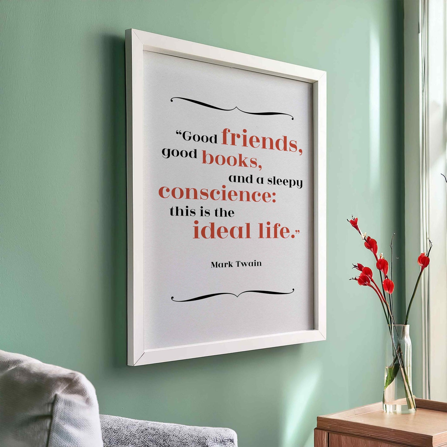 Mark Twain - Ideal Life Quote Print