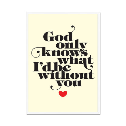 God Only Knows - Retro Typographic Print