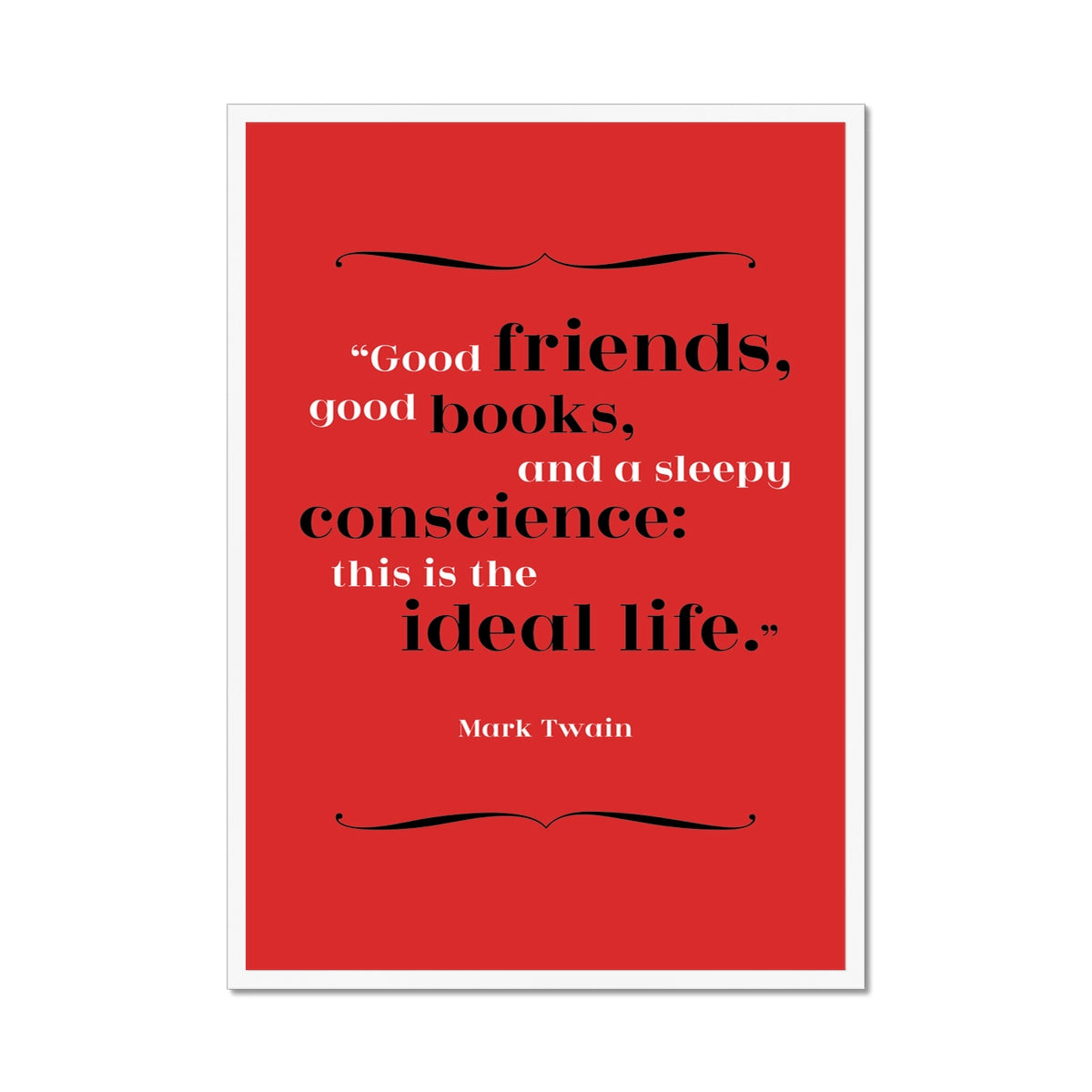 Mark Twain - Ideal Life Quote Print