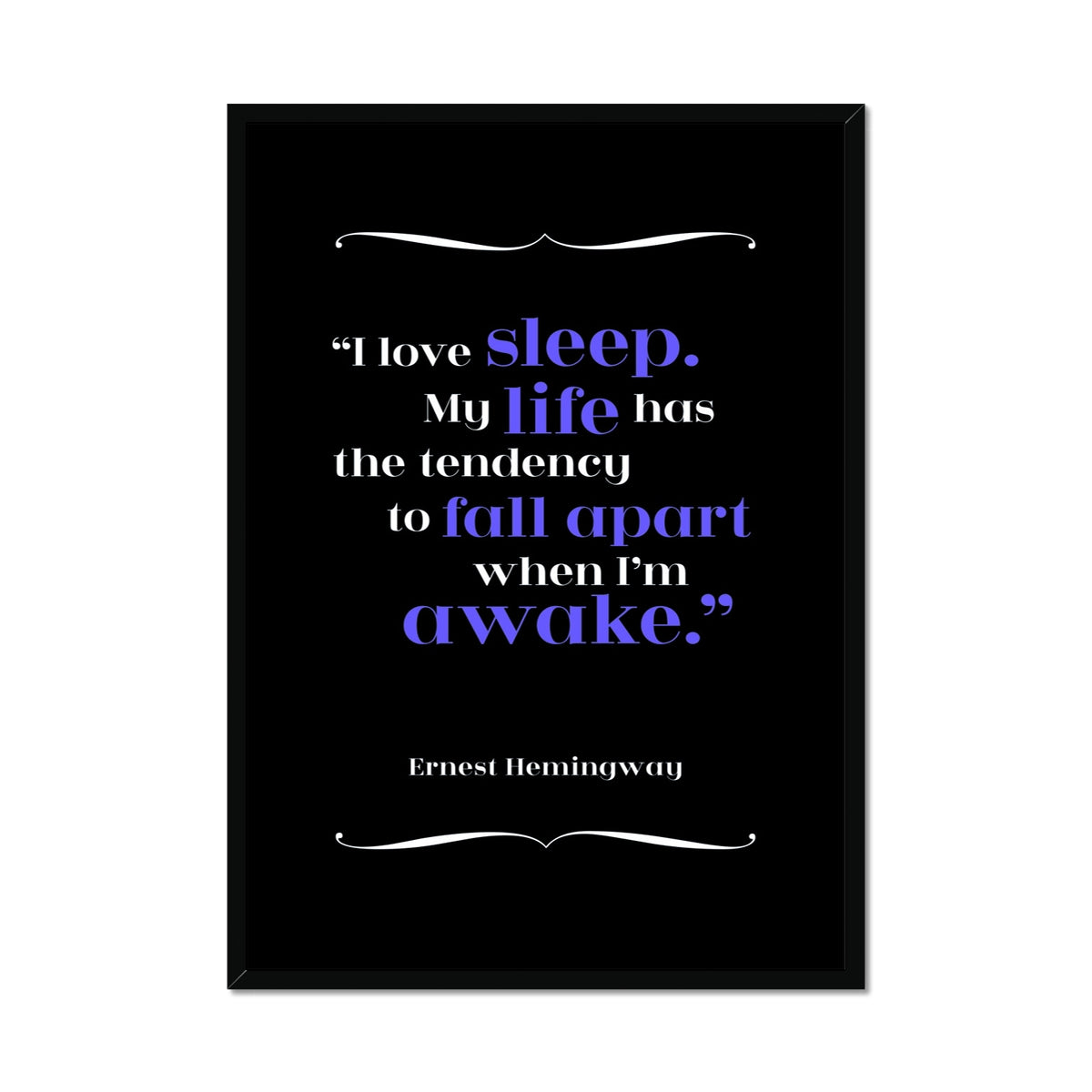 Ernest Hemingway - Sleep Quote Print