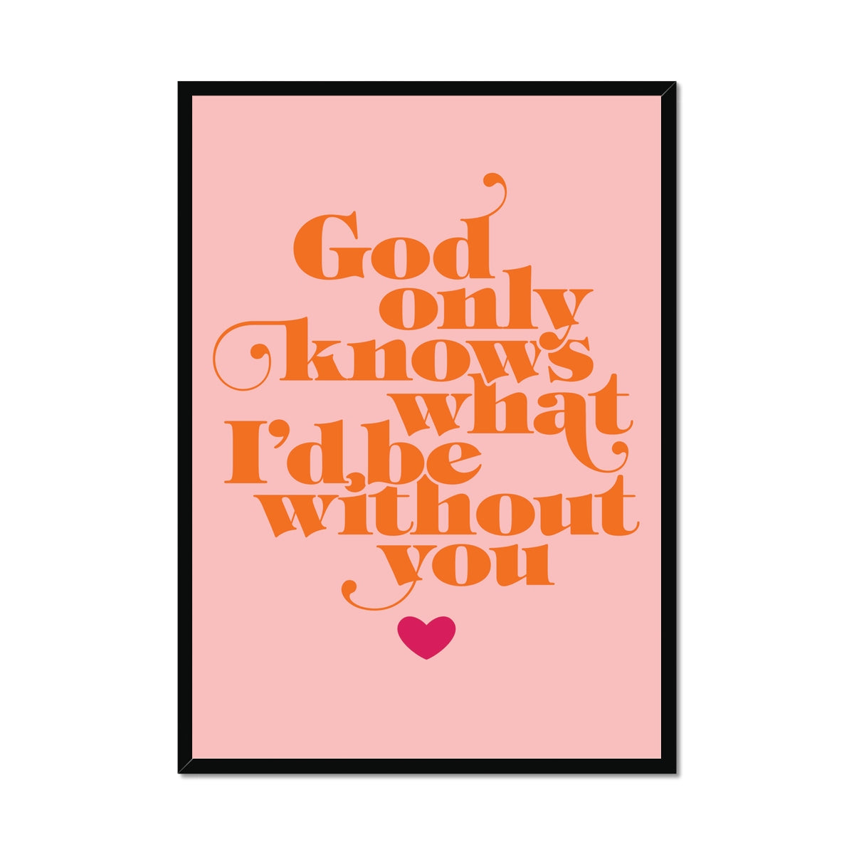 God Only Knows - Retro Typographic Print