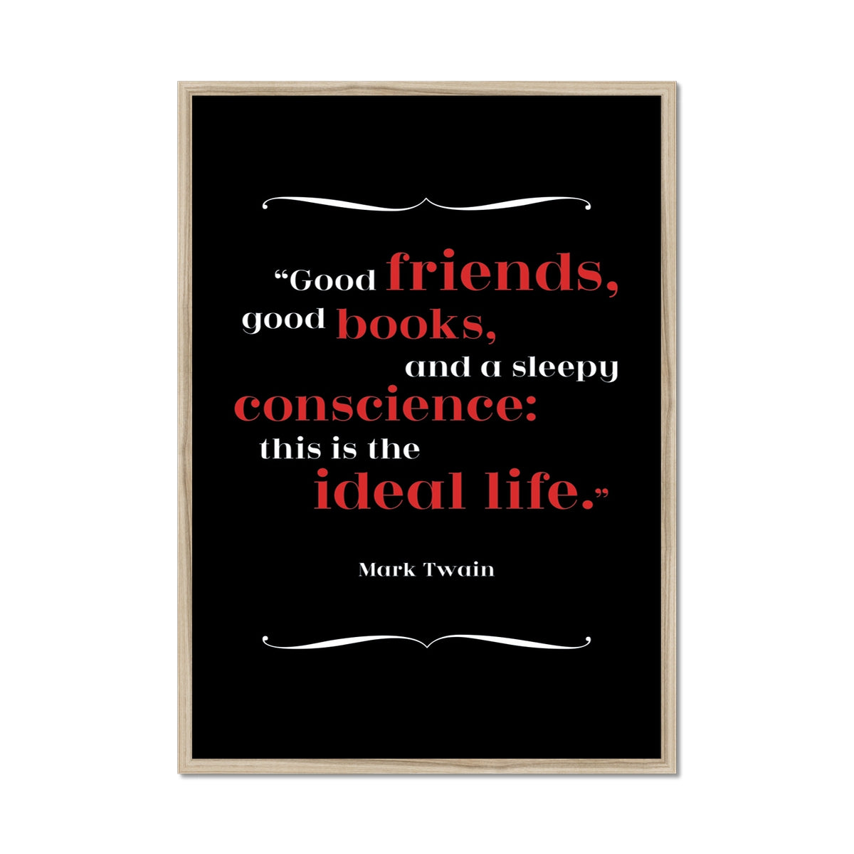 Mark Twain - Ideal Life Quote Print