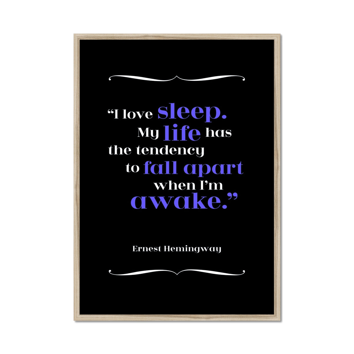 Ernest Hemingway - Sleep Quote Print