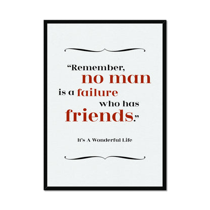 It's A Wonderful Life - Friends Quote Print