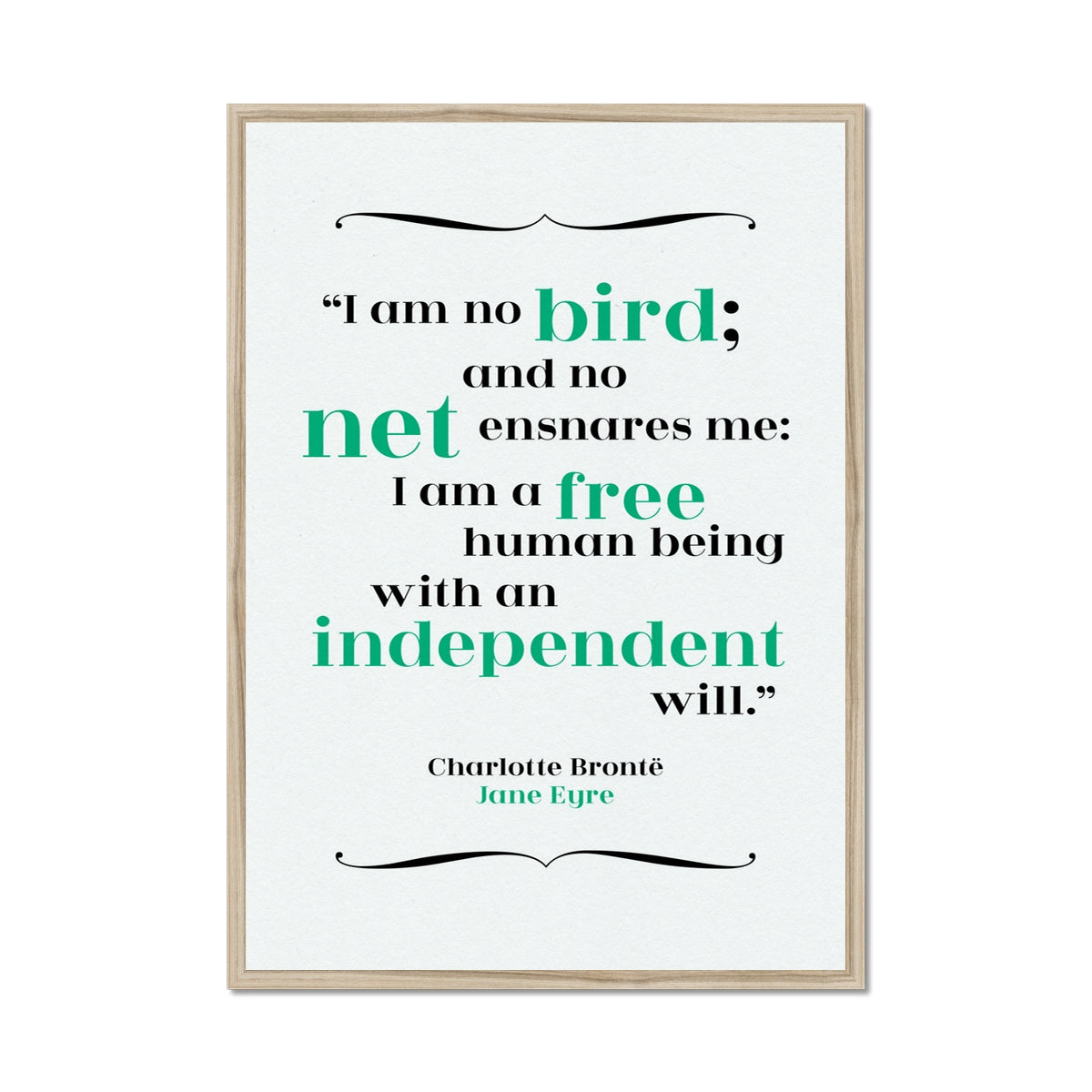 Charlotte Bronte - Independence Quote Print