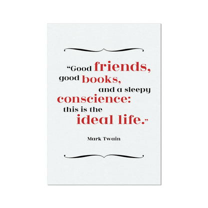 Mark Twain - Ideal Life Quote Print