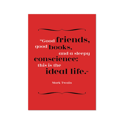 Mark Twain - Ideal Life Quote Print