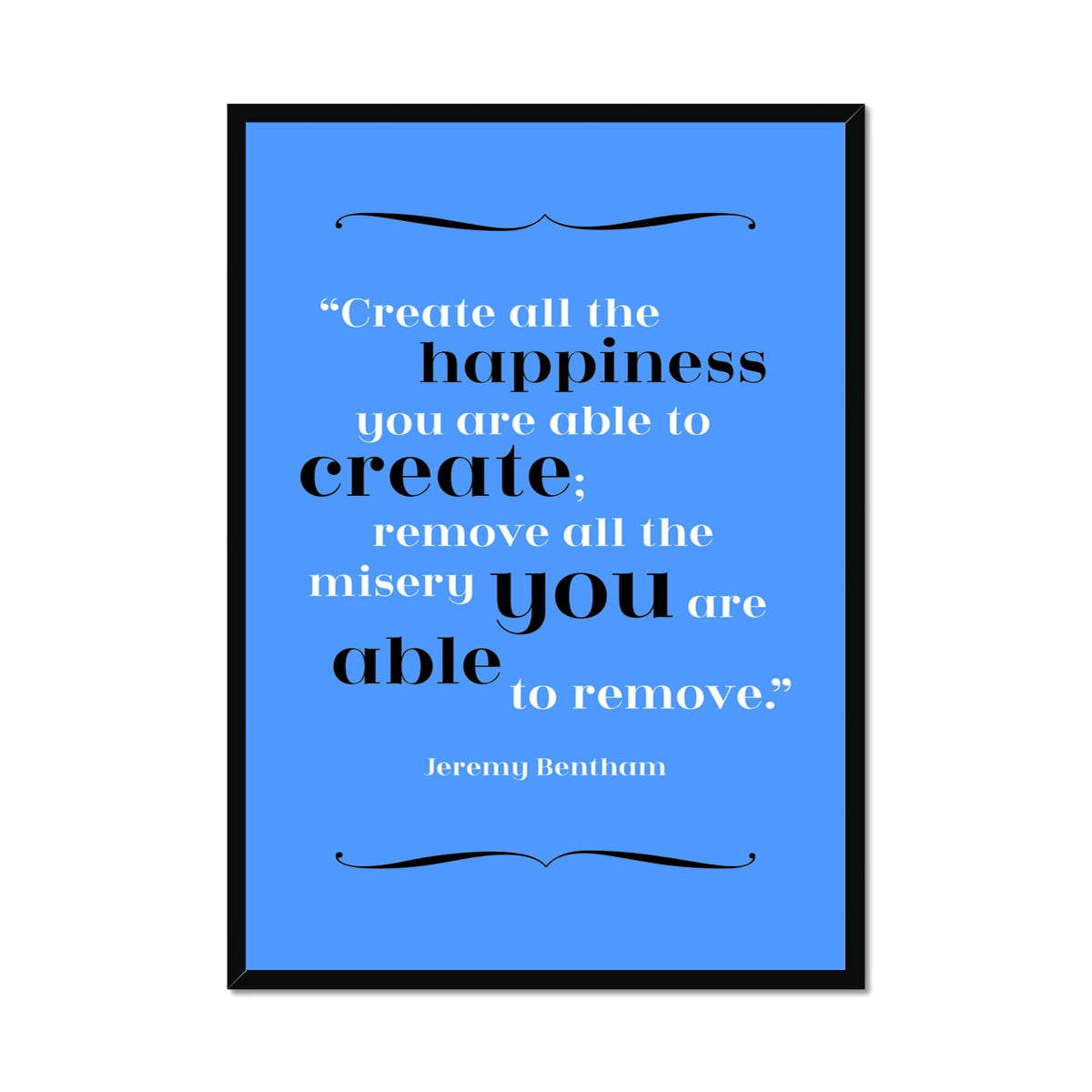 Jeremy Bentham - Happiness Quote Print