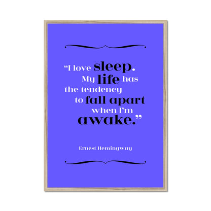 Ernest Hemingway - Sleep Quote Print