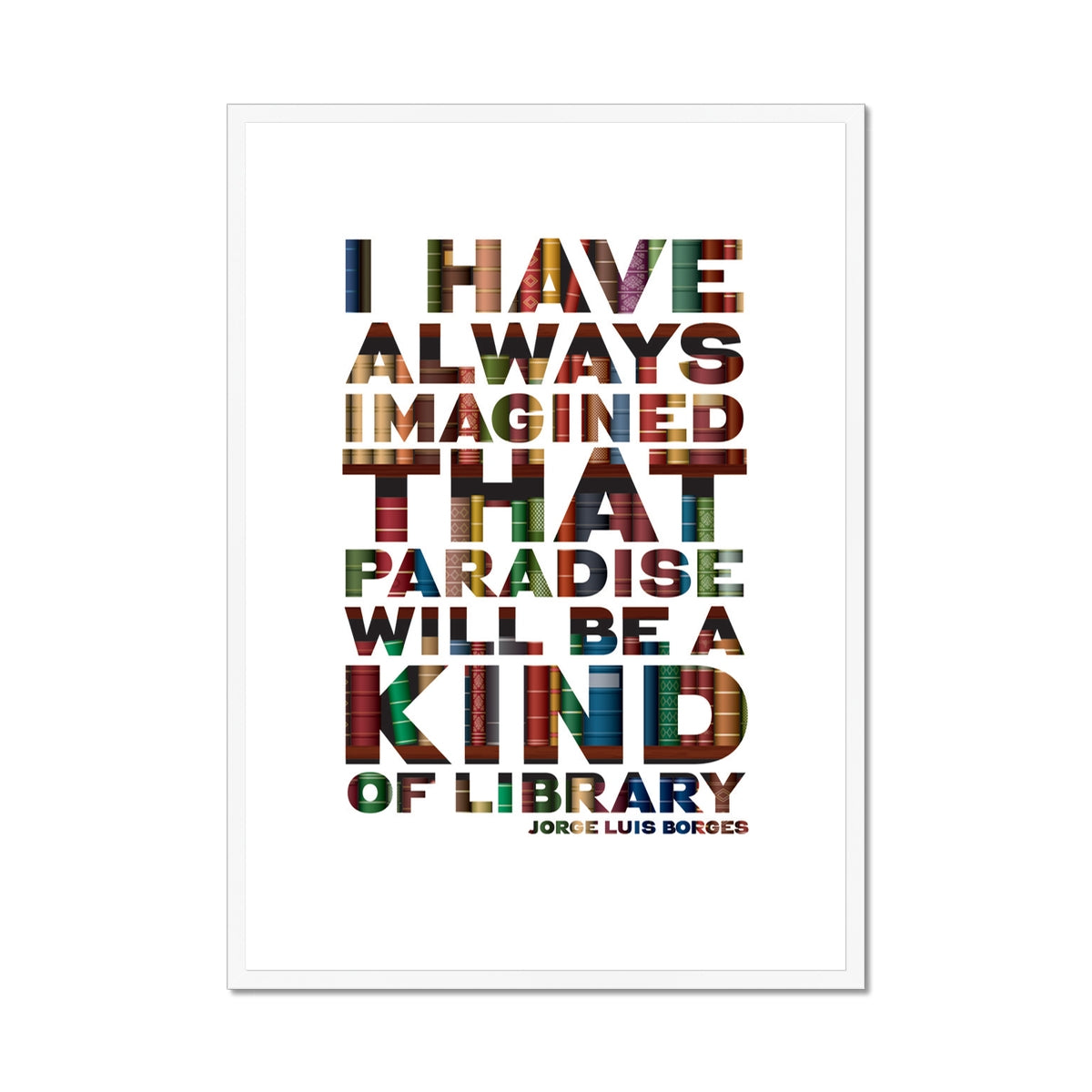 Paradise Library - Book Quote Fine Art Print and Framed Print