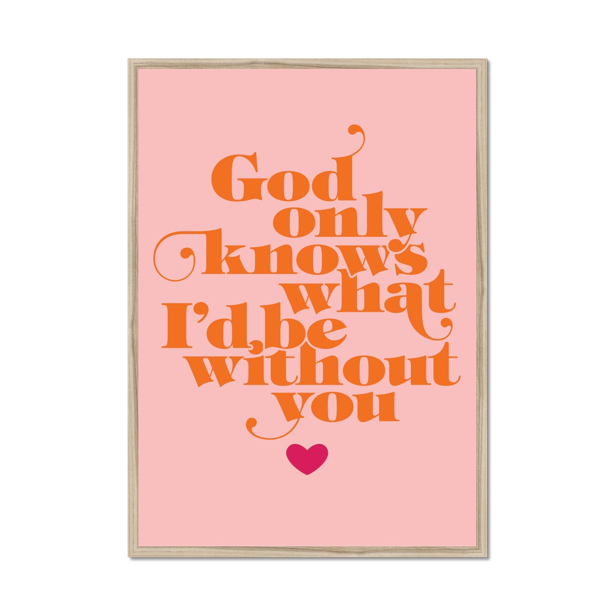 God Only Knows - Retro Typographic Print