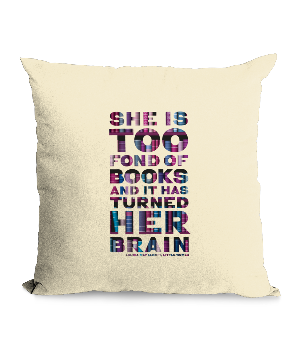 Natural Throw Cushion She is Too Fond of Books and it has turned her brain