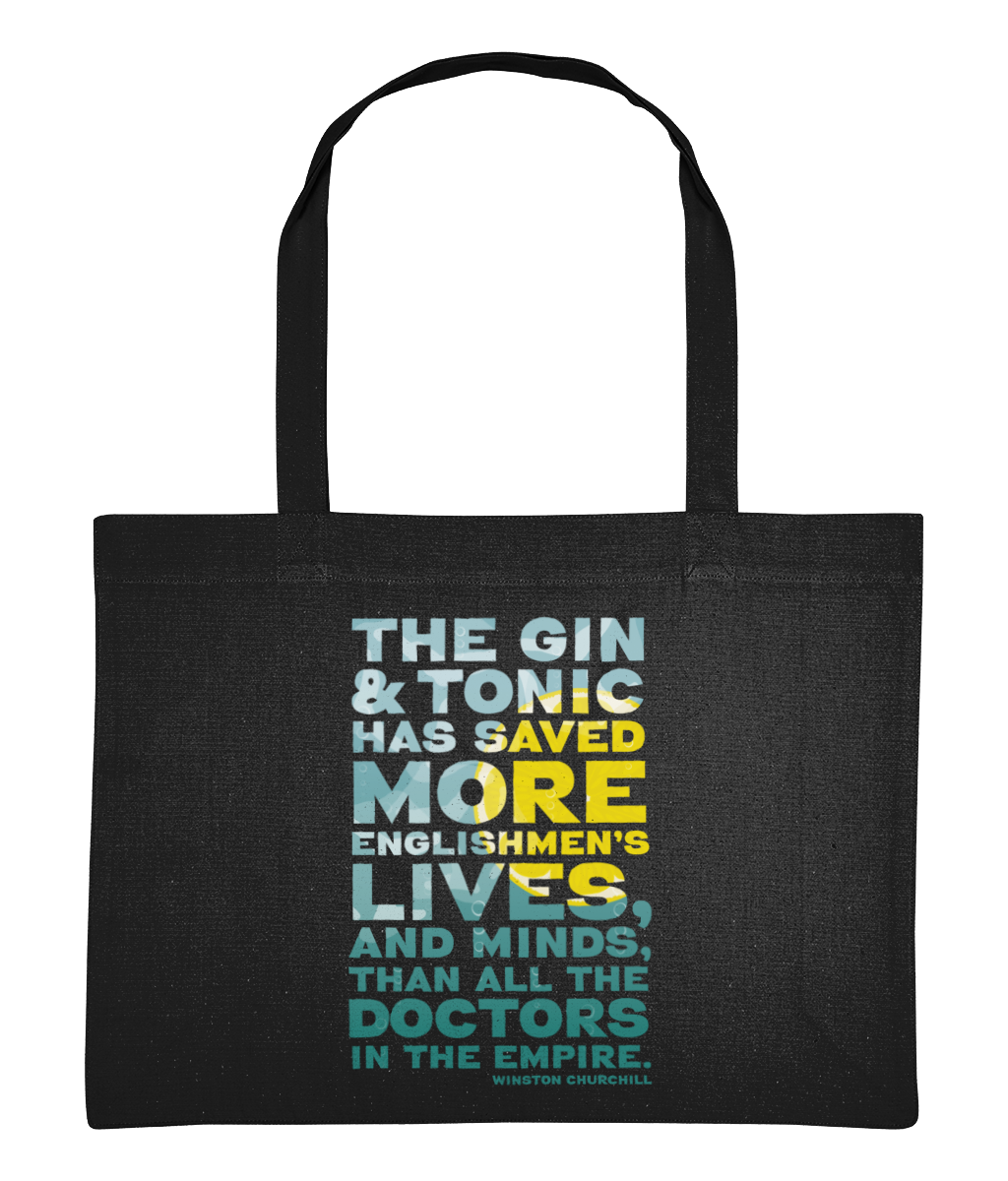 Gin & Tonic Shopping Bag featuring the quote "The Gin & Tonic has saved more Englishmen's lives, and minds, than all the Doctors in the Empire"