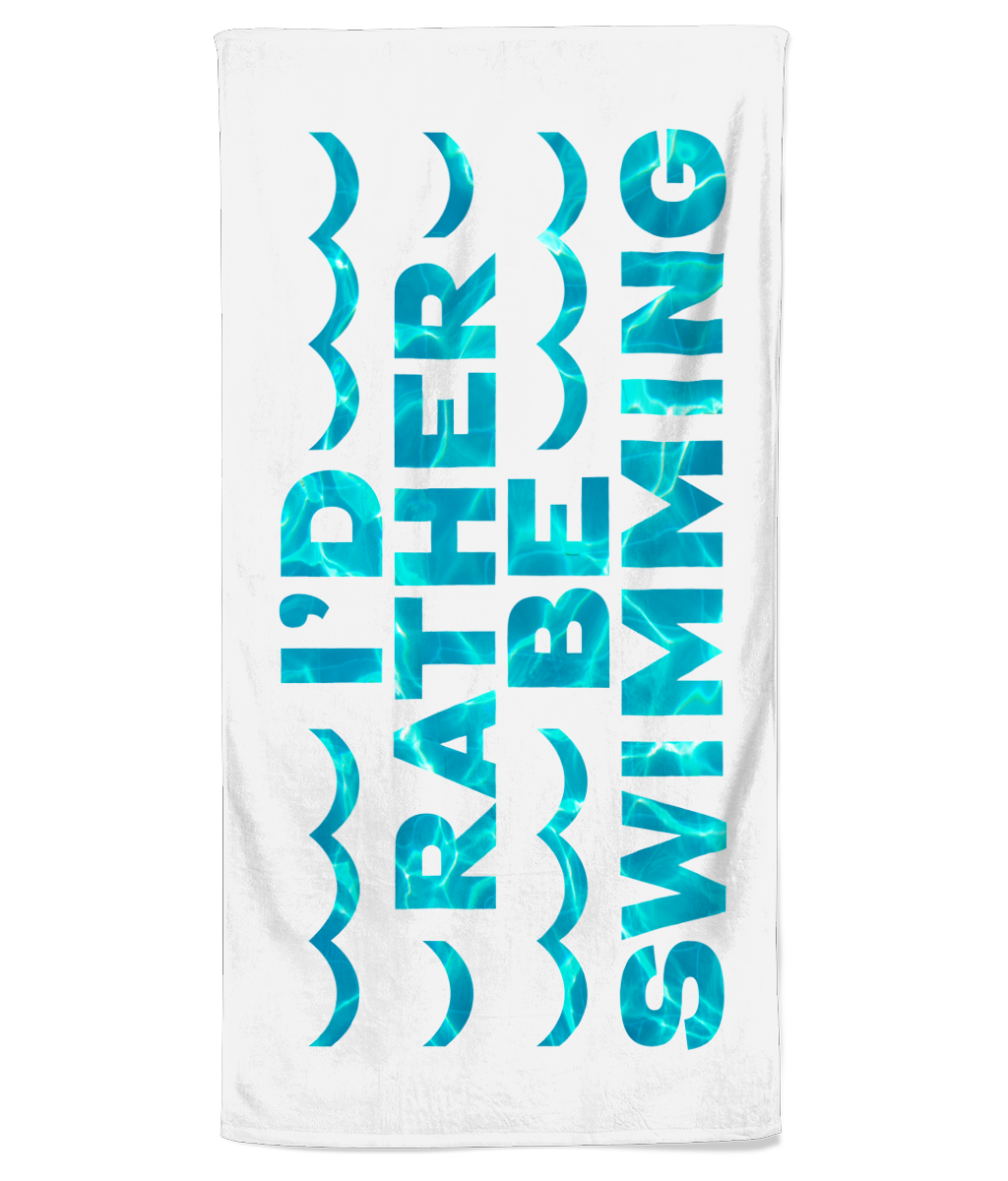 Beach Towel I'D RATHER BE SWIMMING beach-towel-template-300ppi