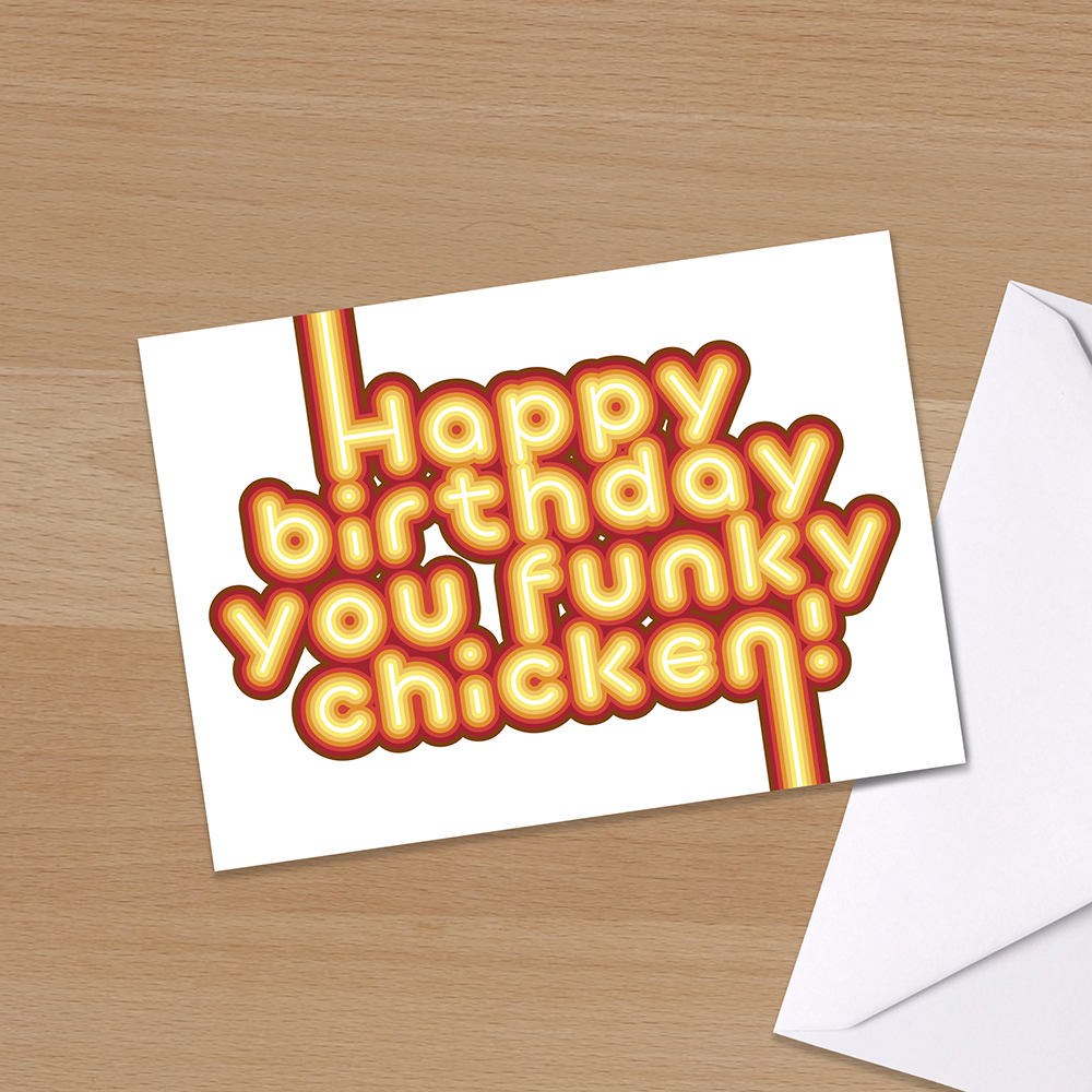 Happy Birthday card "Happy Birthday you Funky Chicken", Typographical Birthday Card, card for friend, Card for boyfriend, teen