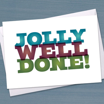 Congratulations Card - "Jolly Well Done", Graduation Card, Well done in your exams, Driving test card, GCSEs, A-Level, Typographic